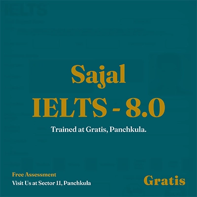 Sajal IELTS Band Score Card at Gratis Panchkula